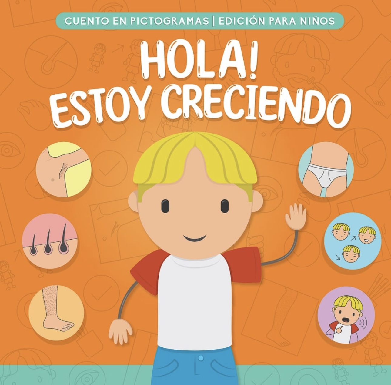 Libro “Hola estoy creciendo” - Para niños